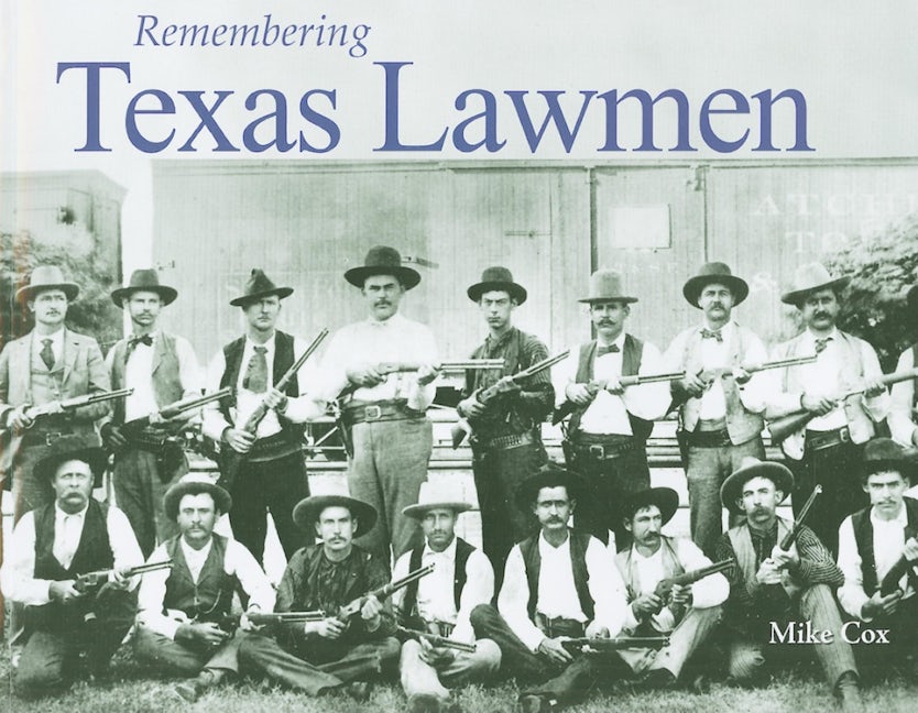 Book cover image for Remembering Texas Lawmen ISBN: 9781596527027