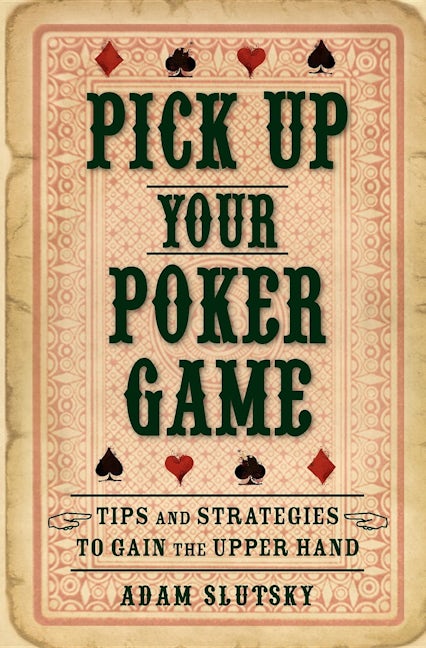 Book cover image for Pick Up Your Poker Game ISBN: 9781596528260