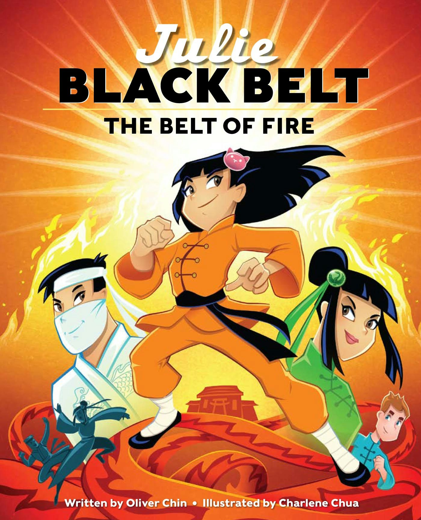 Book cover image for Julie Black Belt: The Belt of Fire ISBN: 9781597020794