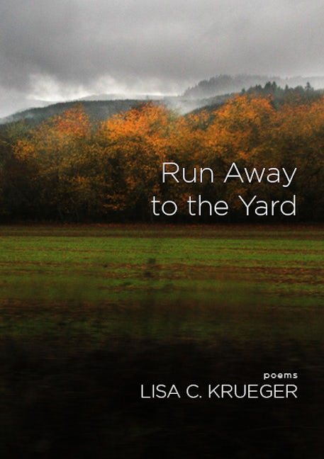 Book cover image for Run Away to the Yard ISBN: 9781597090285