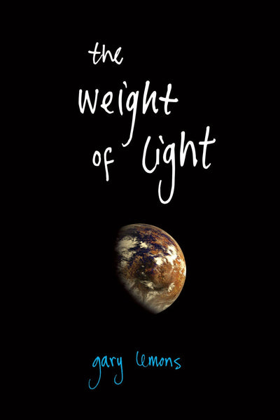 Cover image for The Weight of Light, isbn: 9781597095730
