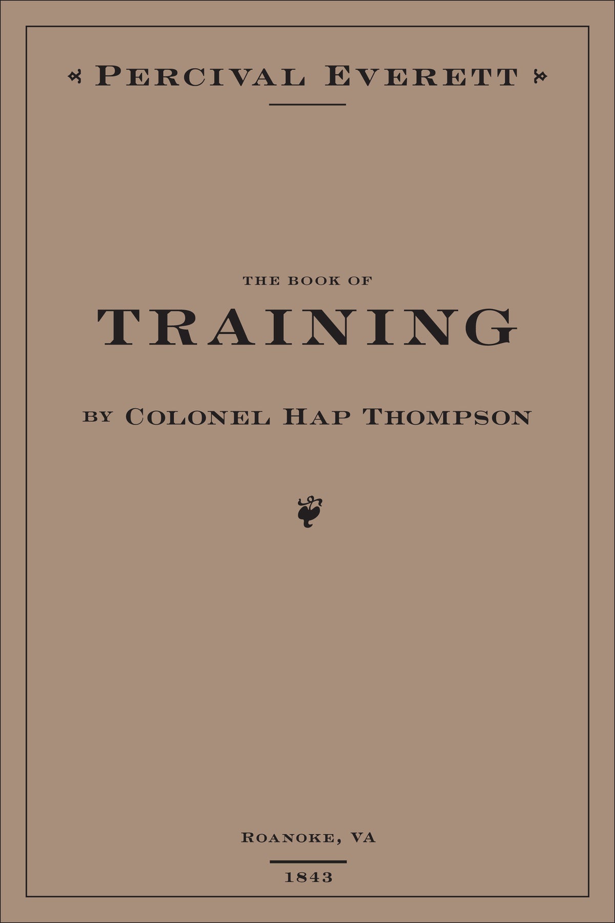 Cover image for The Book of Training by Colonel Hap Thompson of Roanoke, VA, 1843 ISBN 9781597096294