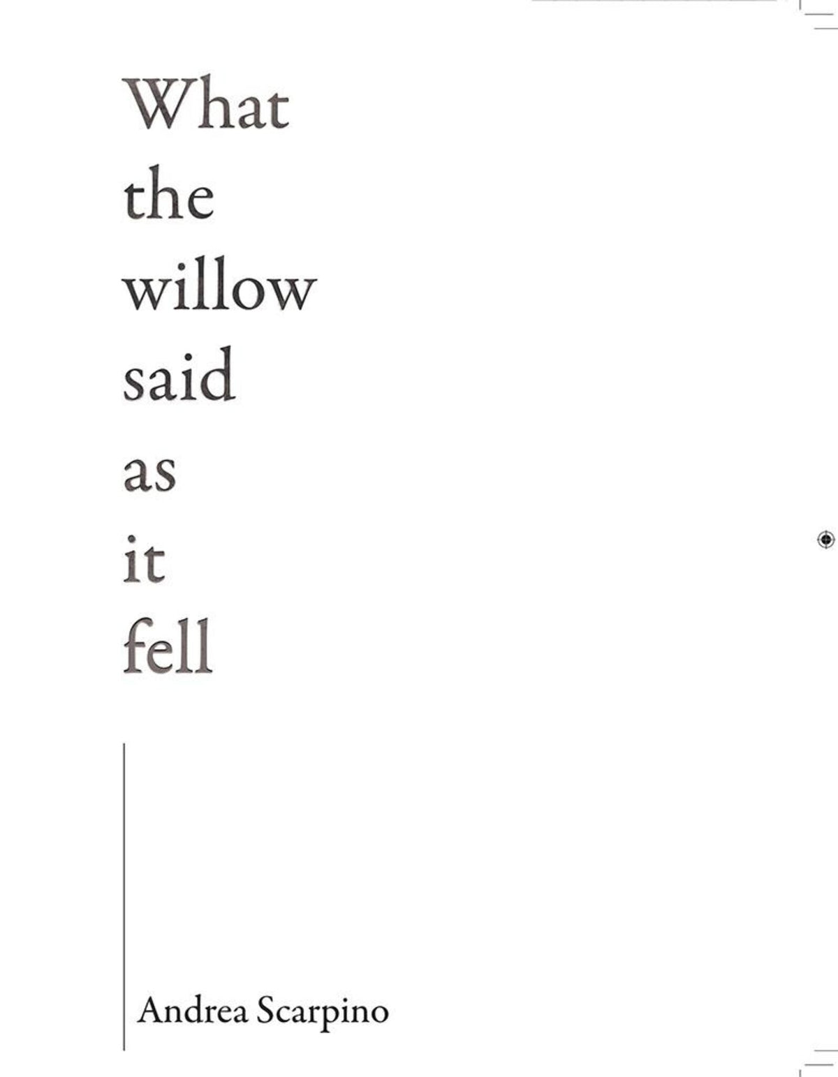 Cover image for What the Willow Said as It Fell ISBN 9781597097314