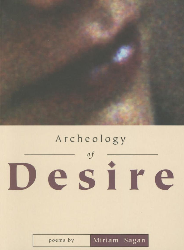 Cover image for Archeology of Desire, isbn: 9781597097680