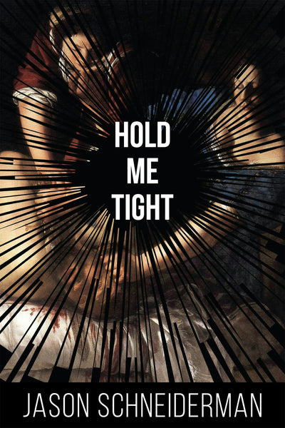 Cover image for Hold Me Tight, isbn: 9781597098304
