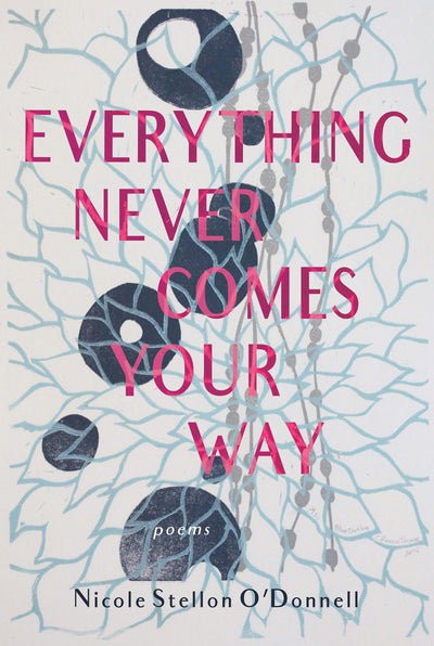 Cover image for Everything Never Comes Your Way, isbn: 9781597099431