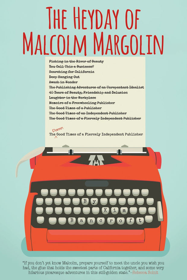 Cover image for The Heyday of Malcolm Margolin, isbn: 9781597142885