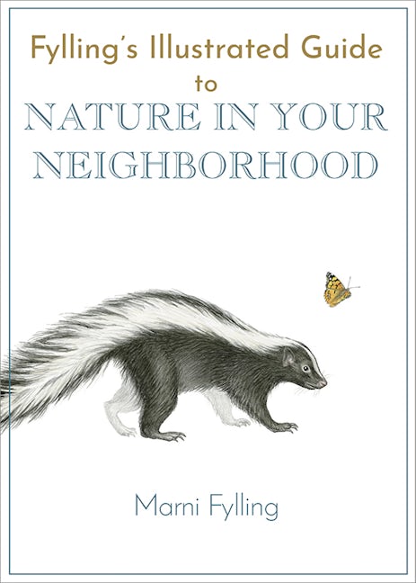 Fylling's Illustrated Guide to Nature in Your Neighborhood