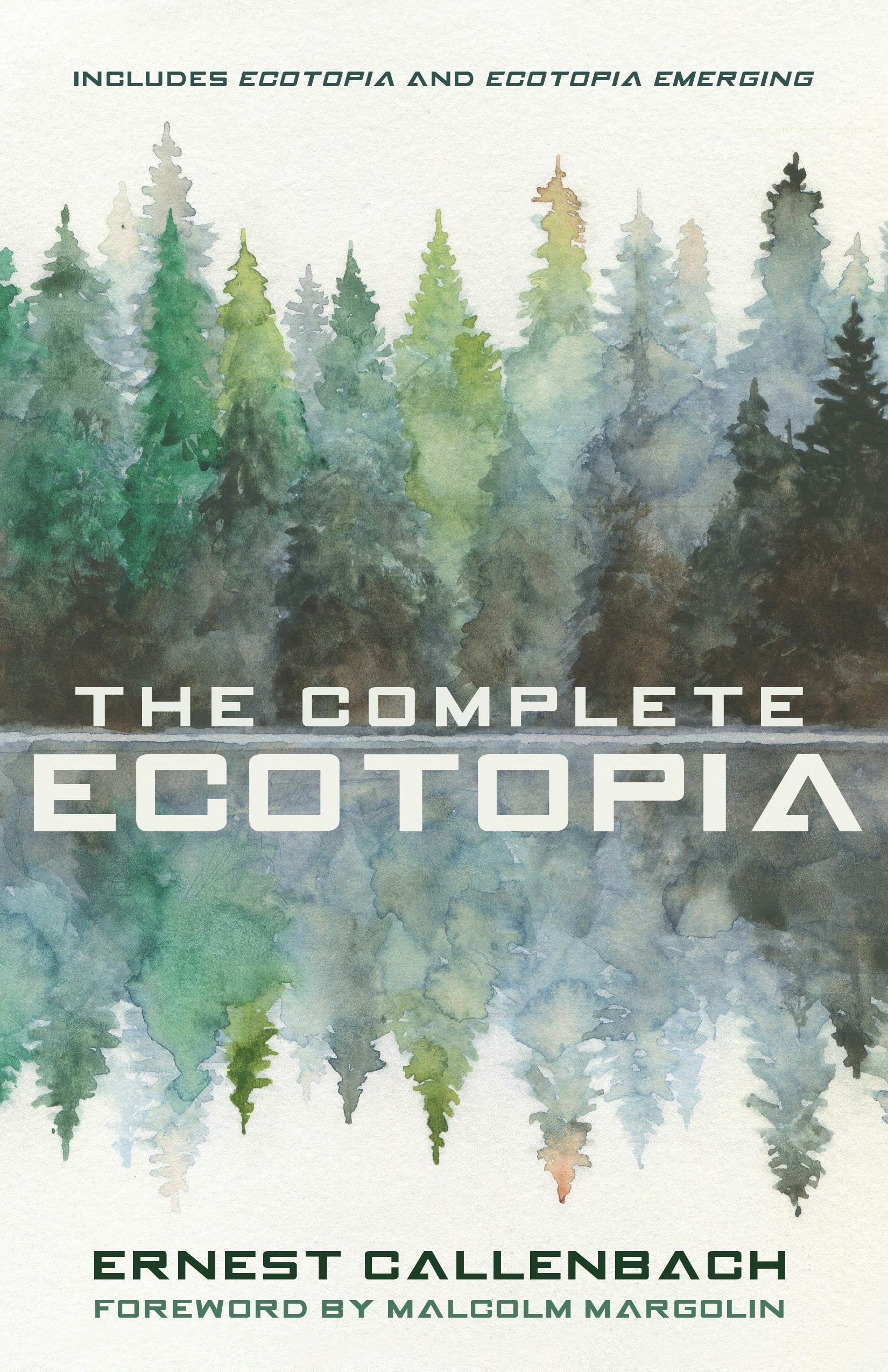 Book cover image for The Complete Ecotopia ISBN: 9781597145633