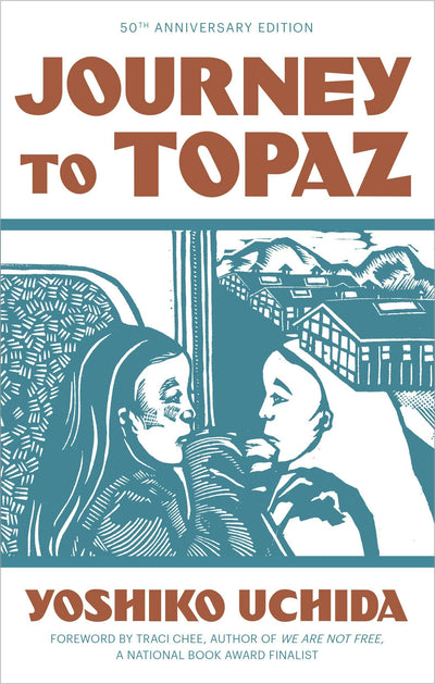 Cover image for Journey to Topaz (50th Anniversary Edition), isbn: 9781597145787