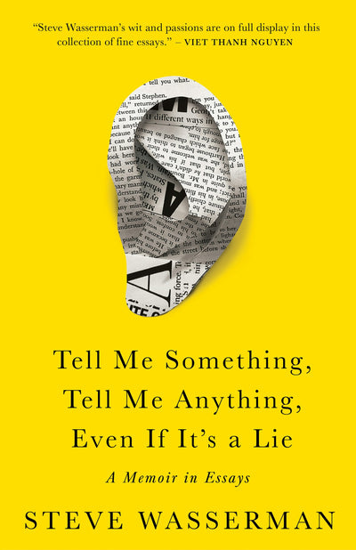 Cover image for Tell Me Something, Tell Me Anything, Even If It's a Lie, isbn: 9781597146975
