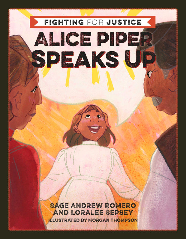 Cover image for Alice Piper Speaks Up, isbn: 9781597147064
