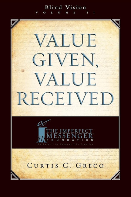 Value Given, Value Received (2nd Edition)