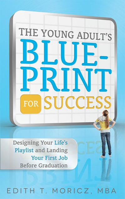 The Young Adult's Blueprint For Success