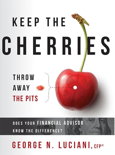 Keep The Cherries Throw Away The Pits