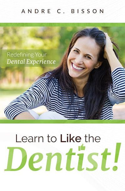 Learn To Like The Dentist