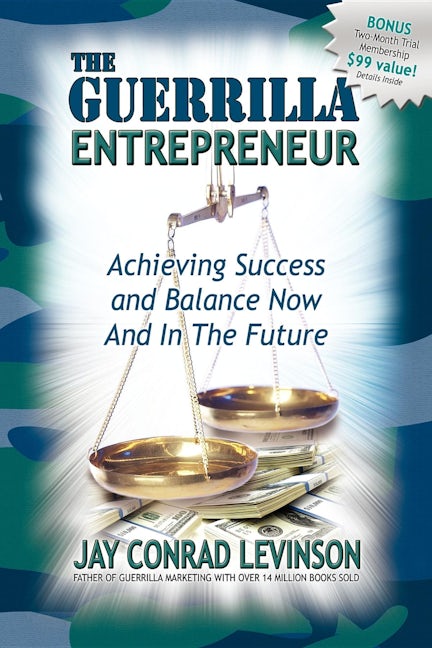 Book cover image for The Guerrilla Entrepreneur ISBN: 9781600370038
