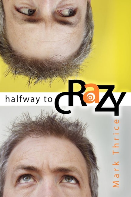 Book cover image for Halfway to Crazy ISBN: 9781600370120