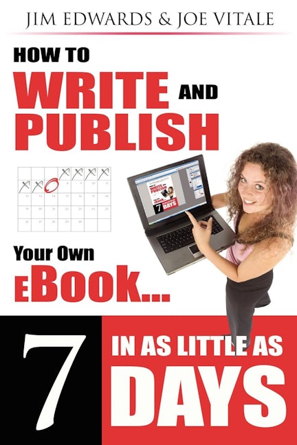 Book cover image for How to Write and Publish Your Own eBook in as Little as 7 Days ISBN: 9781600371523