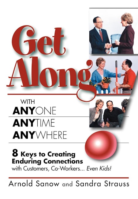 Book cover image for Get Along with Anyone, Anytime, Anywhere! ISBN: 9781600372193