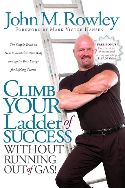 Book cover image for Climb Your Ladder of Success Without Running Out of Gas! ISBN: 9781600372391