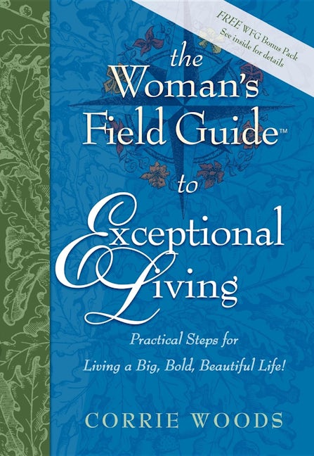 Book cover image for The Woman's Field Guide to Exceptional Living ISBN: 9781600373954