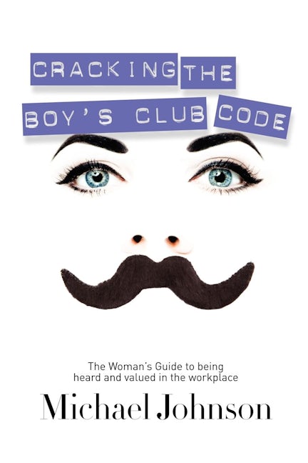 Book cover image for Cracking The Boy's Club Code ISBN: 9781600376429