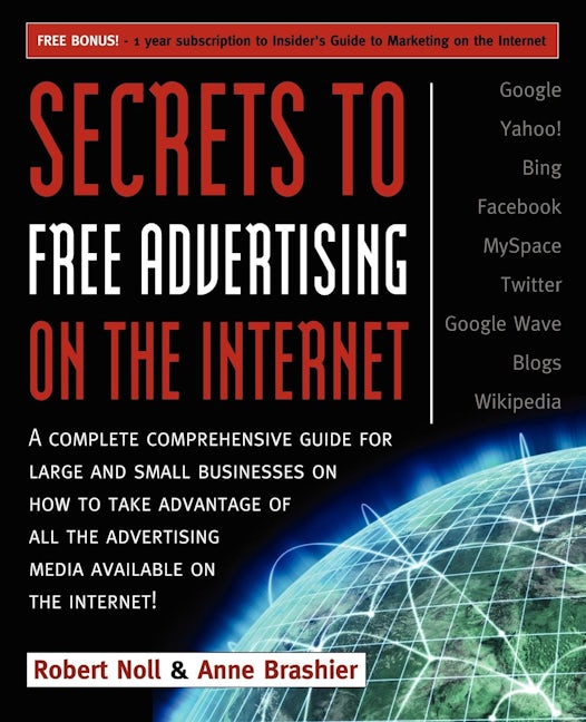Book cover image for Secrets to Free Advertising on the Internet ISBN: 9781600377051