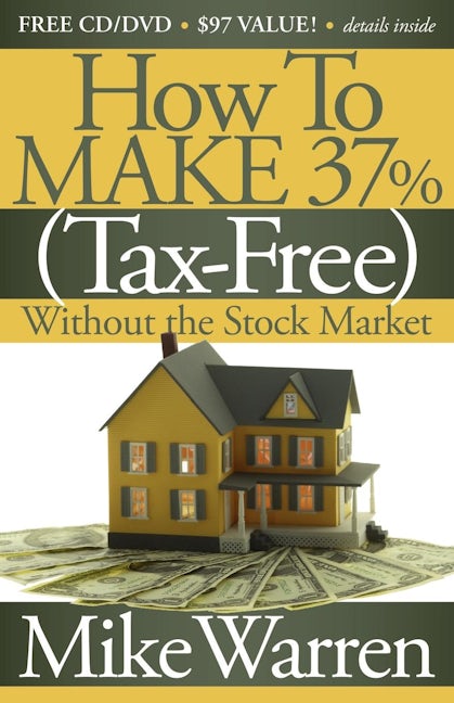 Book cover image for How To Make 37%, Tax-Free, Without the Stock Market ISBN: 9781600377242