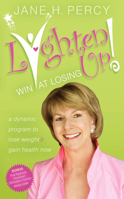 Book cover image for Lighten Up: Win at Losing ISBN: 9781600377730