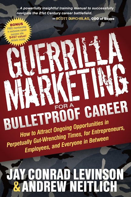 Book cover image for Guerrilla Marketing for a Bulletproof Career ISBN: 9781600378157