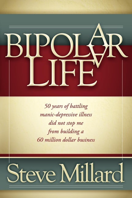Book cover image for A Bipolar Life ISBN: 9781600378164