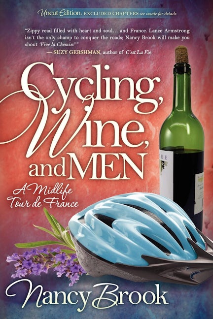 Book cover image for Cycling, Wine, and Men ISBN: 9781600378270