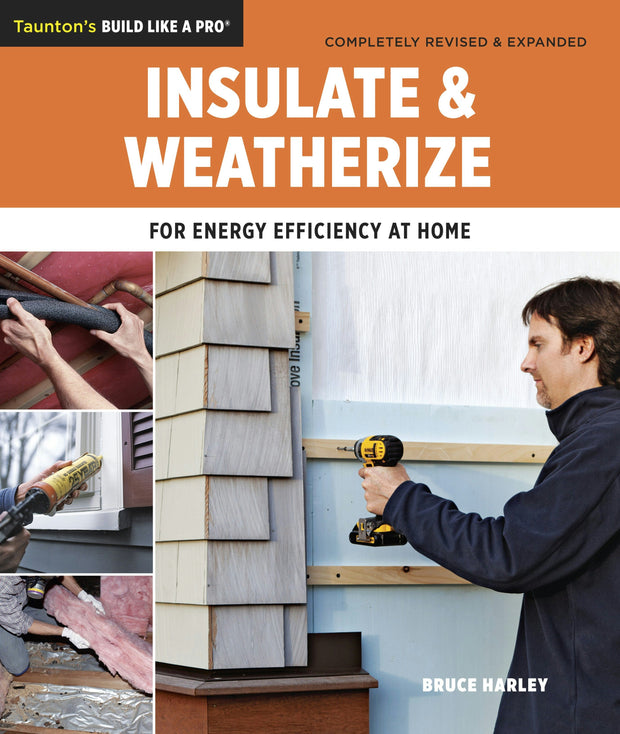 Cover image for Insulate and Weatherize, isbn: 9781600854682