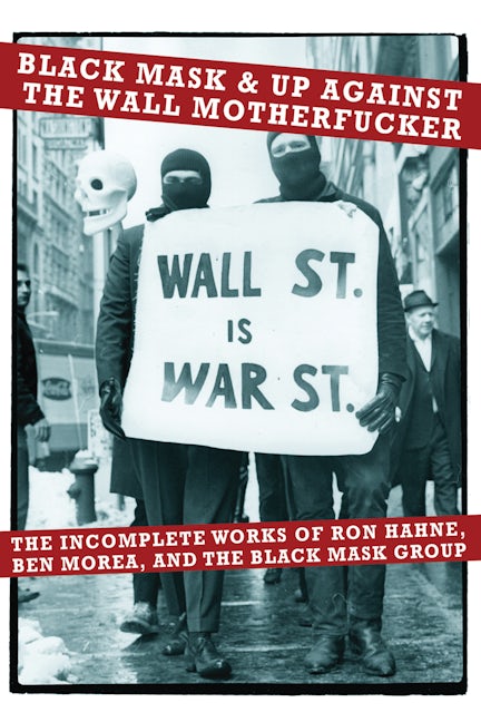 Book cover image for Black Mask & Up Against the Wall Motherfucker ISBN: 9781604860214