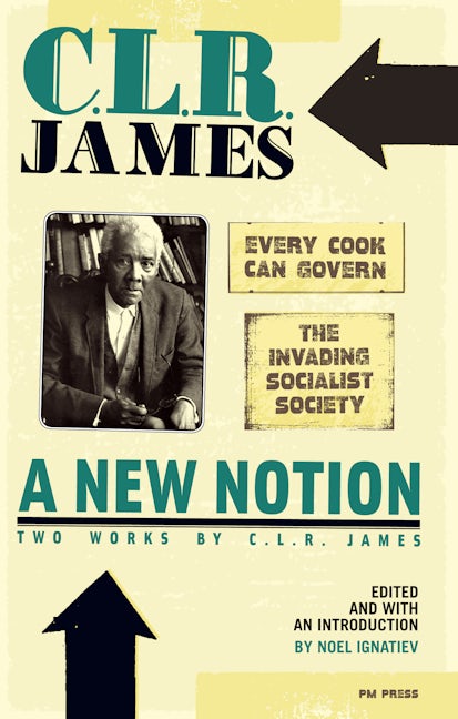 Book cover image for New Notion: Two Works by C.L.R. James, A ISBN: 9781604860474