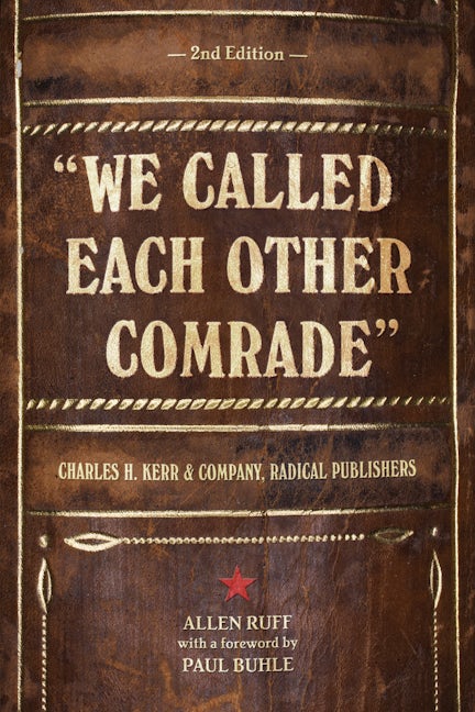 "We Called Each Other Comrade"