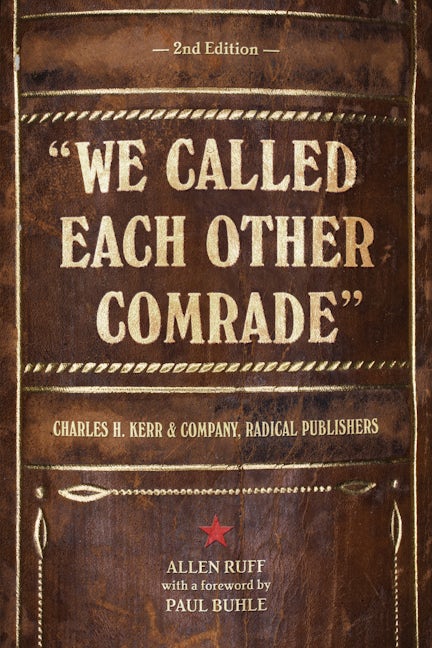 "We Called Each Other Comrade"