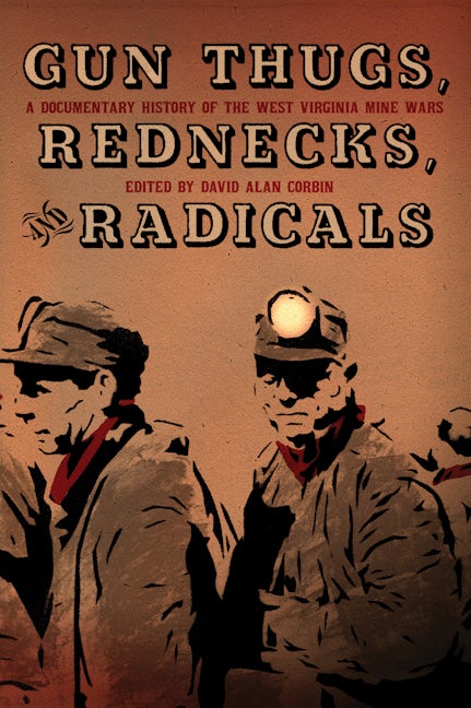 Book cover image for Gun Thugs, Rednecks, and Radicals ISBN: 9781604864526