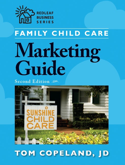 Book cover image for Family Child Care Marketing Guide, Second Edition ISBN: 9781605541129
