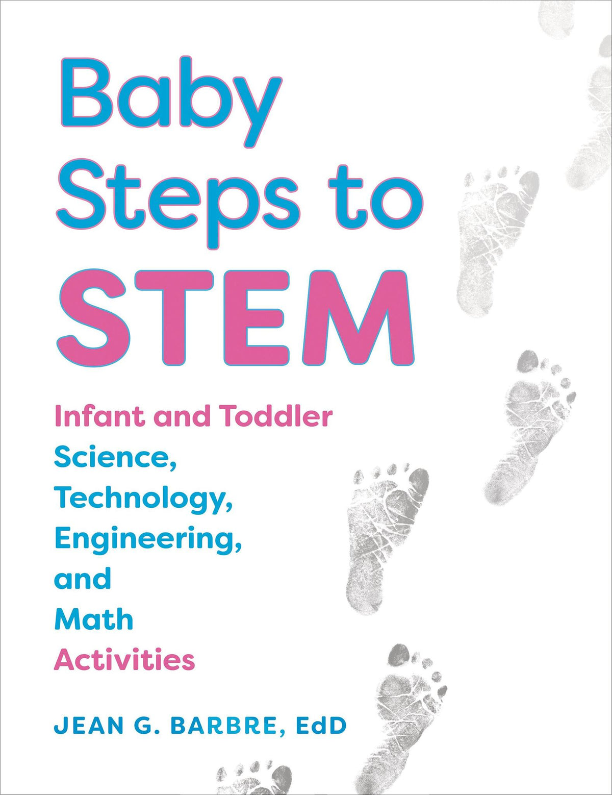 Cover image for Baby Steps to STEM ISBN 9781605545080
