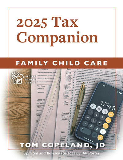 Cover image for Family Child Care 2025 Tax Companion, isbn: 9781605548708