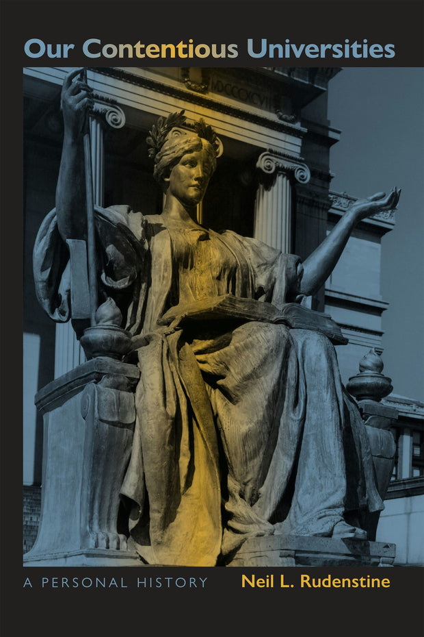 Cover image for Our Contentious Universities, isbn: 9781606180075