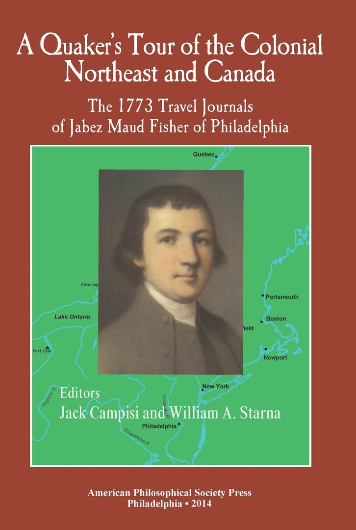 Cover image for A Quaker’s Tour of the Colonial Northeast and Canada ISBN 9781606180440