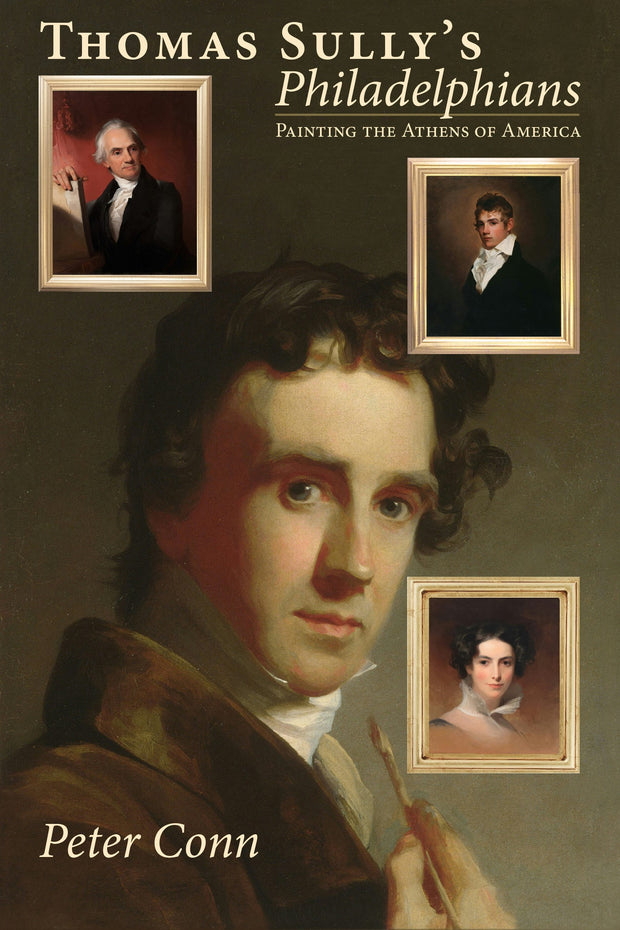 Cover image for Thomas Sully’s Philadelphians, isbn: 9781606180495