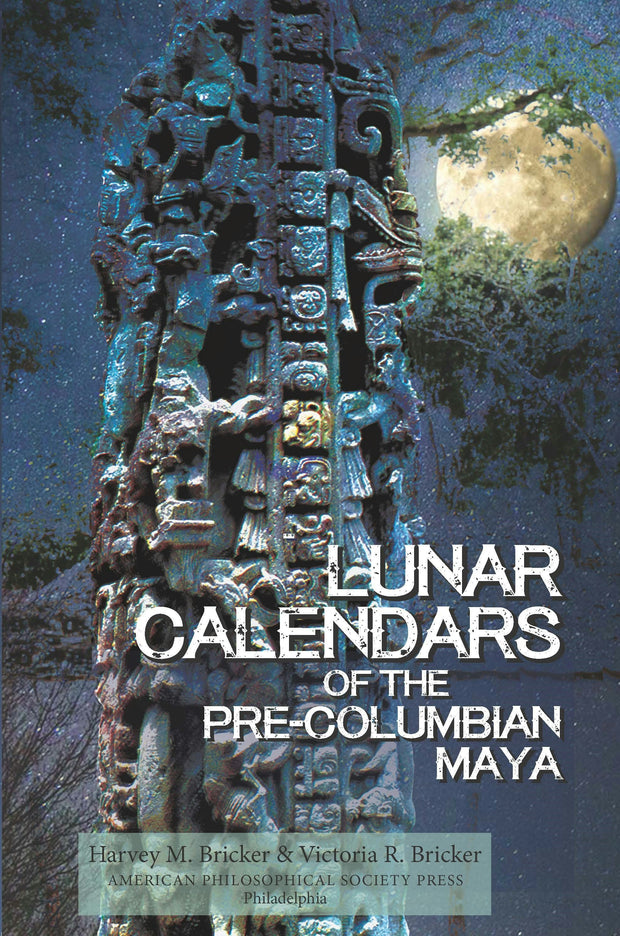 Cover image for Lunar Calendars of the Pre-Columbian Maya, isbn: 9781606180914