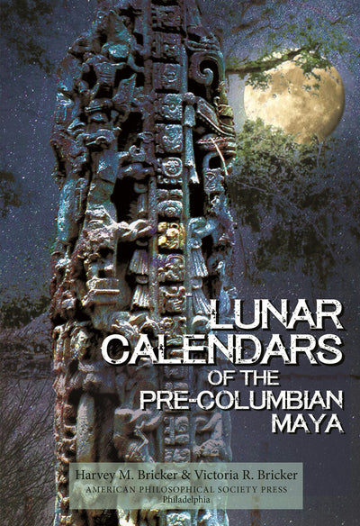 Cover image for Lunar Calendars of the Pre-Columbian Maya, isbn: 9781606180969