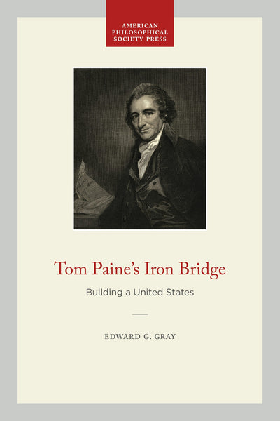 Cover image for Tom Paine's Iron Bridge, isbn: 9781606188996