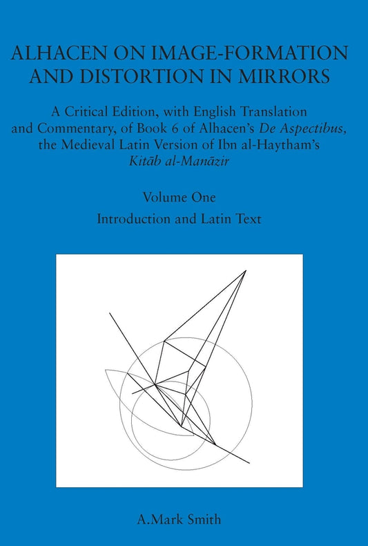 Alhacen on Image-Formation and Distortion in Mirrors