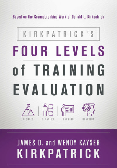 Cover image for Kirkpatrick's Four Levels of Training Evaluation, isbn: 9781607281023